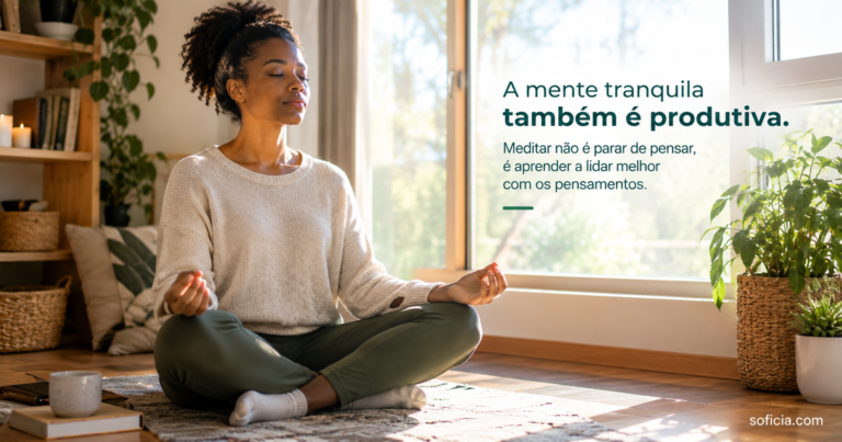 Como Meditar em Casa: 7 Passos Para Começar Ainda Hoje